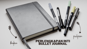 perlengkapan wajib bullet journal-littlearsyi