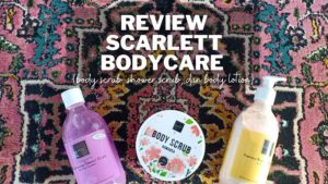 review scarlett bodycare-littlearsyi