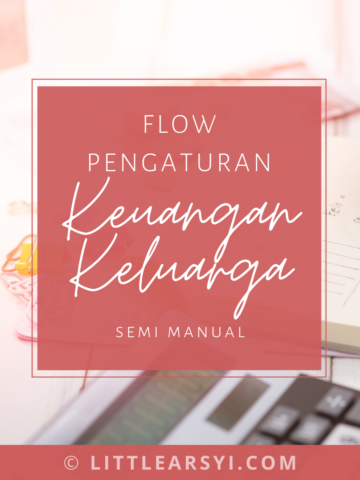 Flow Pengaturan Keuangan Keluarga Sederhana {Semi-Manual}